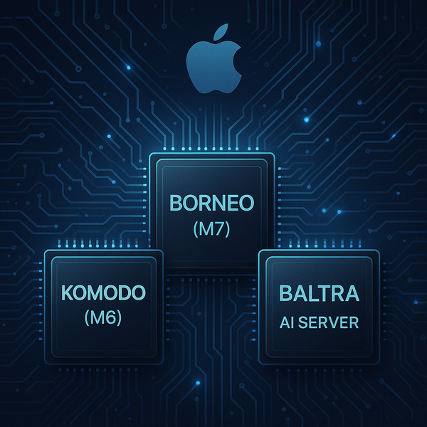 Apple Gears Up M6 & M7 Chips Alongside “Baltra” AI Server Processor
