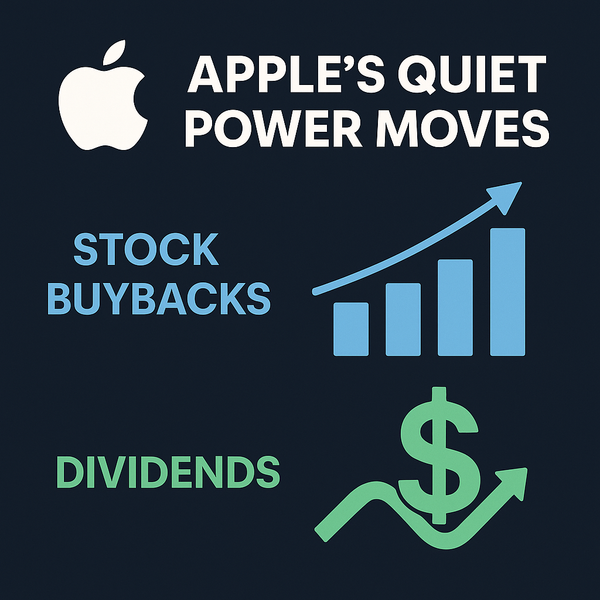🧠 Apple’s Quiet Power Moves: Buybacks, Dividends & Long-Term Control